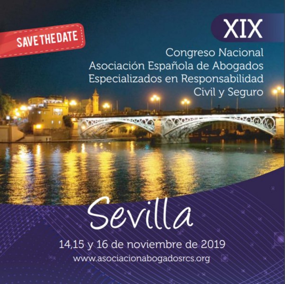 XIX Congreso Nacional de la Asociación de Abogados Especializados en Responsabilidad Civil y Seguro