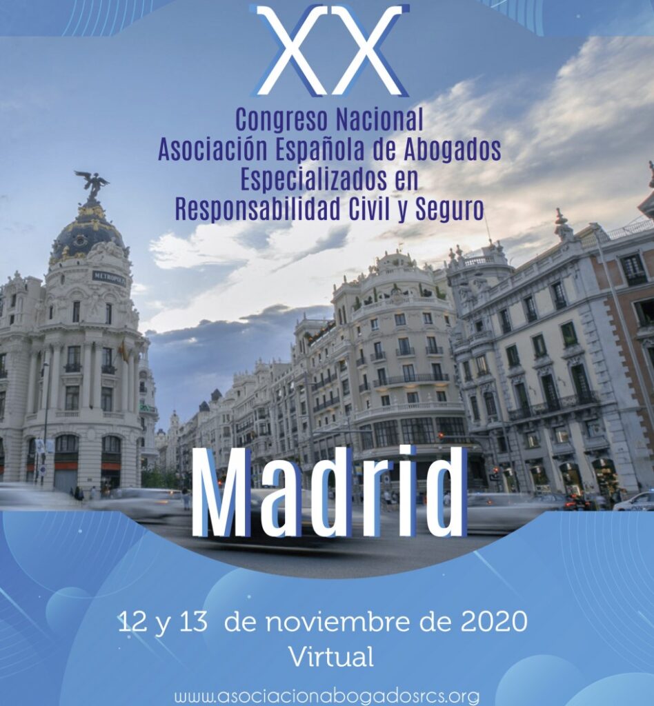 XX Congreso Nacional de la Asociación de Abogados Especializados en Responsabilidad Civil y Seguro